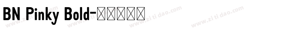 BN Pinky Bold字体转换